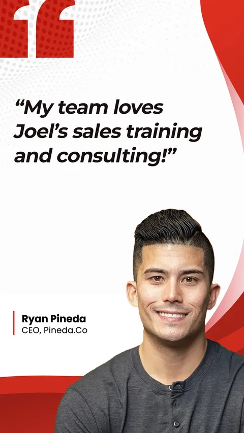 Ryan Pineda, CEO, Pineda.Co: &ldquo;My team loves Joel's sales training and consulting&rdquo;