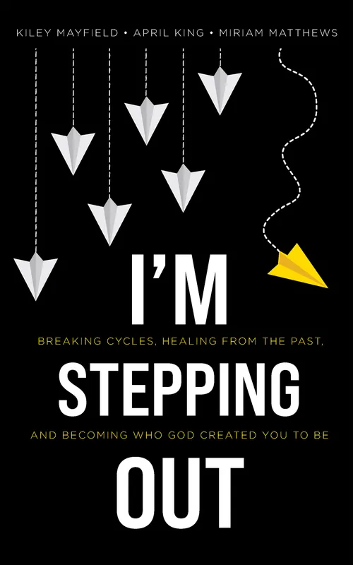 Book cover: I'm Stepping Out by Kiley Mayfield, April King and Miriam Matthews