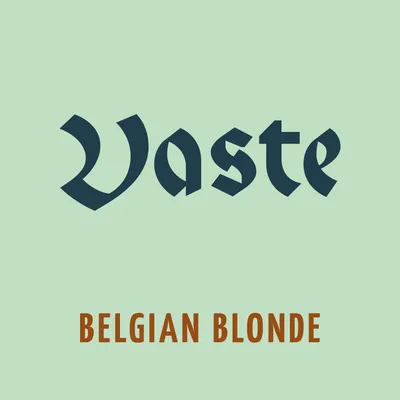 A glass of Vaste