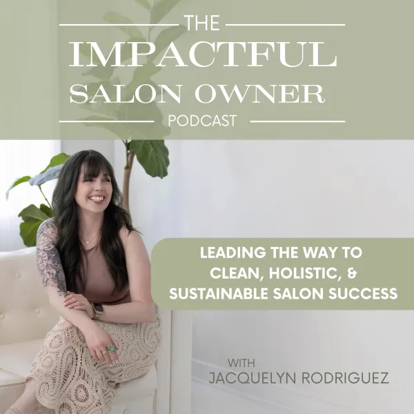 The Impactful Salon Owner Podcast