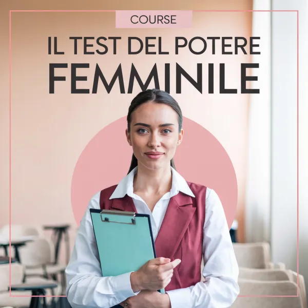 Bonus 1 — Il Test del Potere Femminile