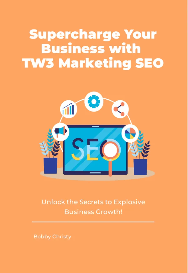 Supercharge Your Business With SEO — free guide from TW3 Marketing