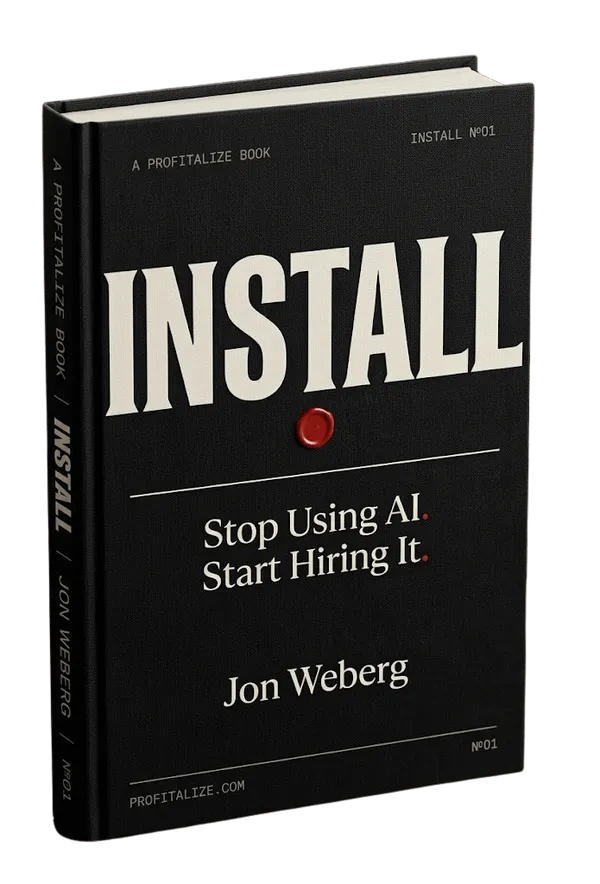 INSTALL: Stop Using AI. Start Hiring It. by Jon Weberg