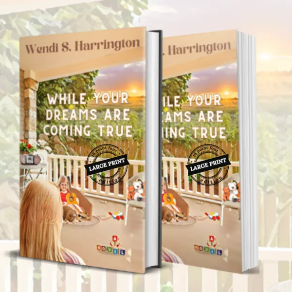 Large Print Hardback: While Your Dreams Are Coming True – Image 1