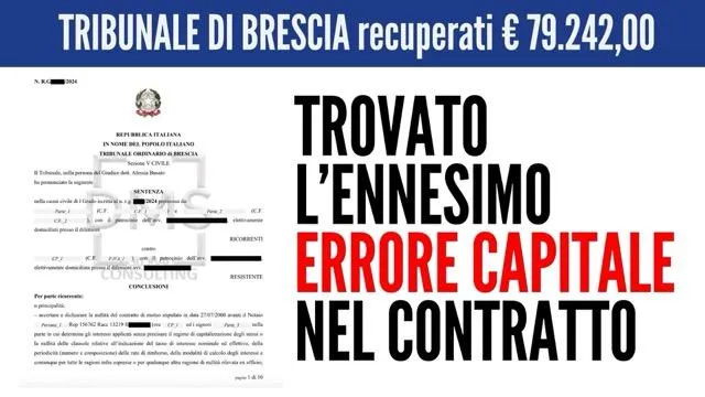 Tribunale di Brescia, recuperati 79.242 euro: trovato l'ennesimo errore capitale nel contratto