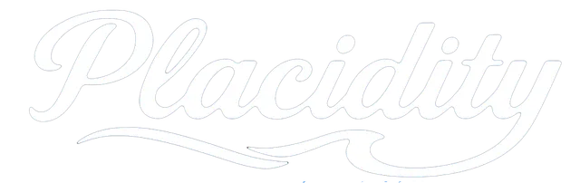 Placidity