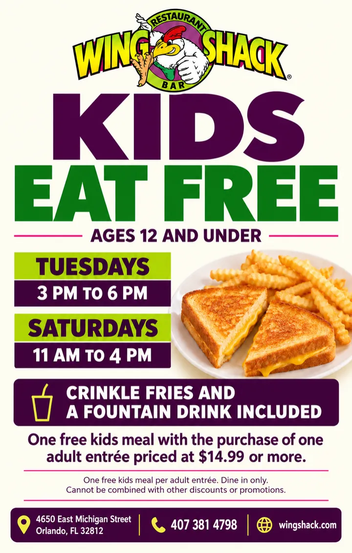 Kids eat free with an adult entree of 14.99 dollars or more, Tuesdays and Saturdays