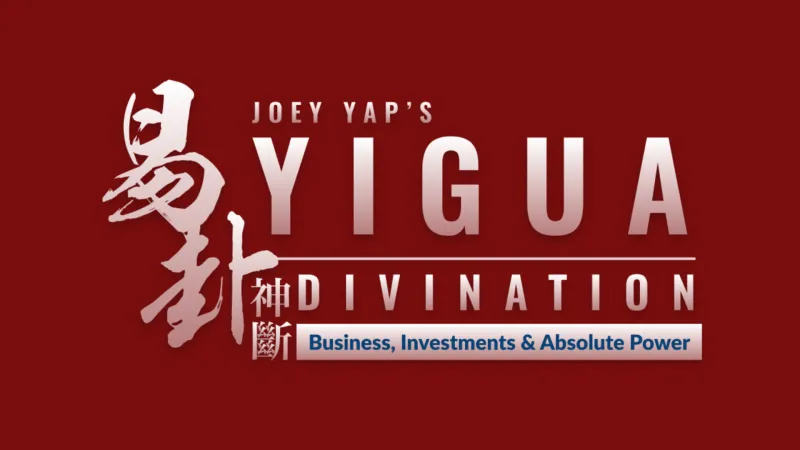 302 - Joey Yap's YiGua Divination - Business, Investments & Absolute Power