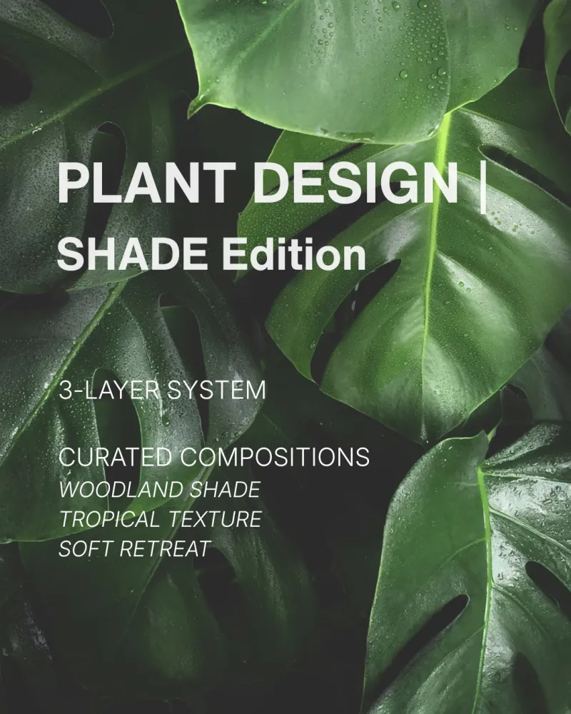 09 PLANT DESIGN | SHADE Edition