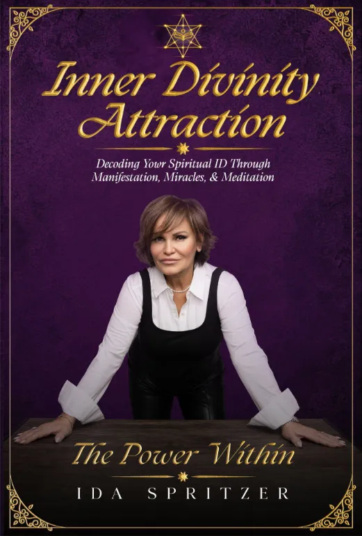 Inner Divinity Attraction: Decoding Your Spiritual ID Through Manifestation, Miracles, & Meditation