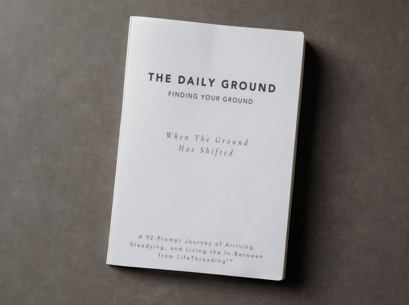 Finding Your Ground: The Daily Ground Journal
