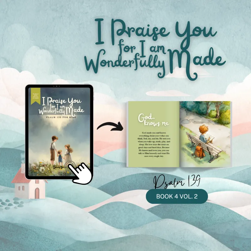 TBOP2 - I Praise You For I Am Wonderfully Made (Psalm 139) - Book 8 • The Book of Psalm Volume 2