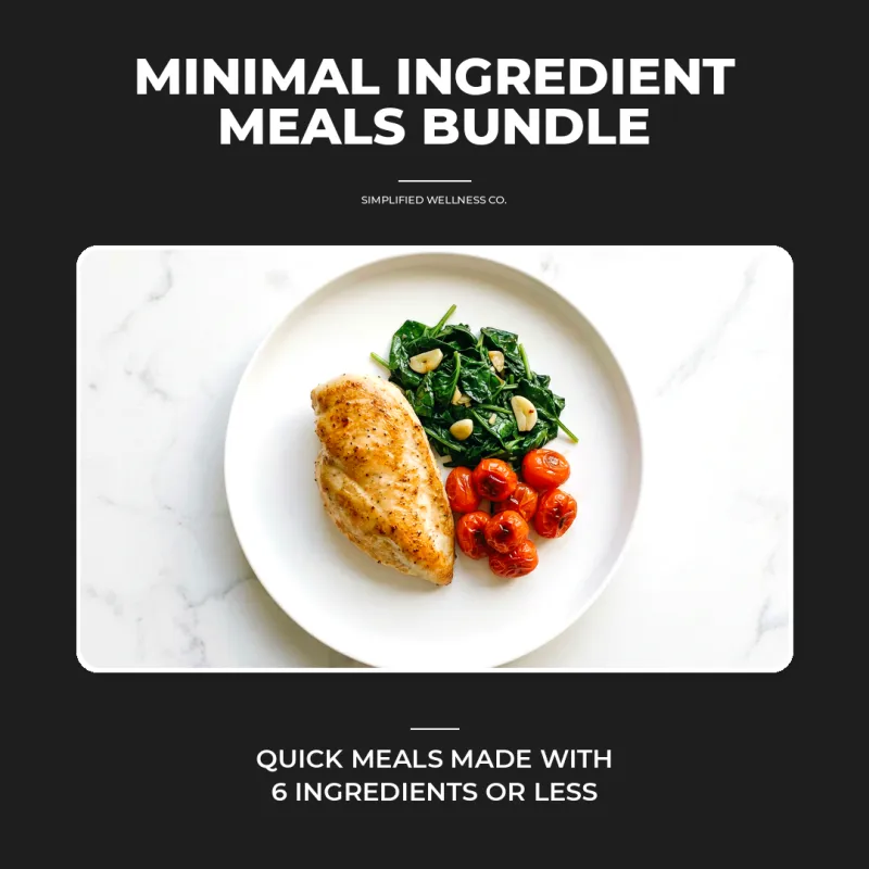 Minimal Ingredient Meals Bundle
