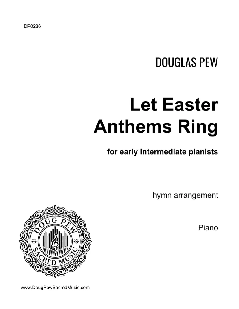 Let Easter Anthems Ring - EARLY INTERMEDIATE
