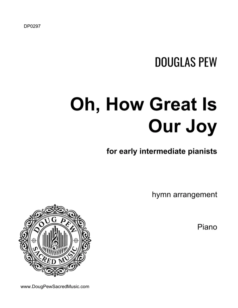 Oh, How Great Is Our Joy - EARLY INTERMEDIATE