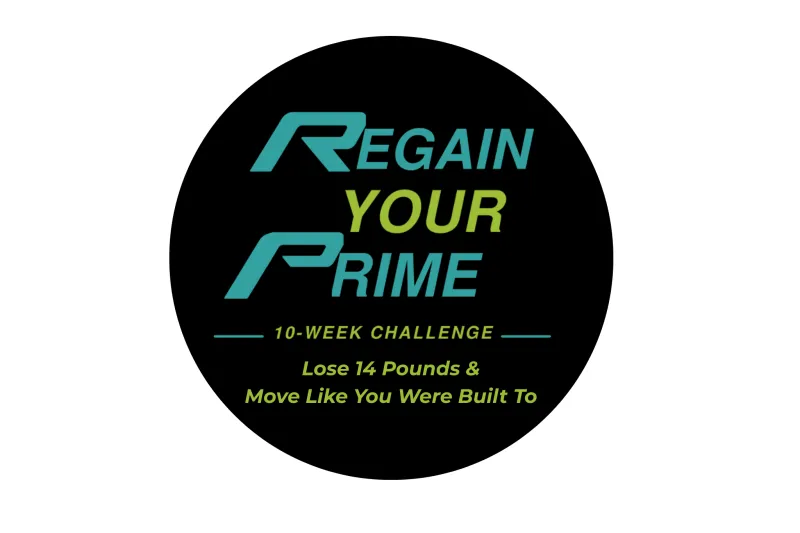 Regain Your Prime 10 Week Challenge