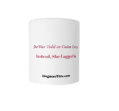 She was told to calm down. Instead, She logged in. Mug