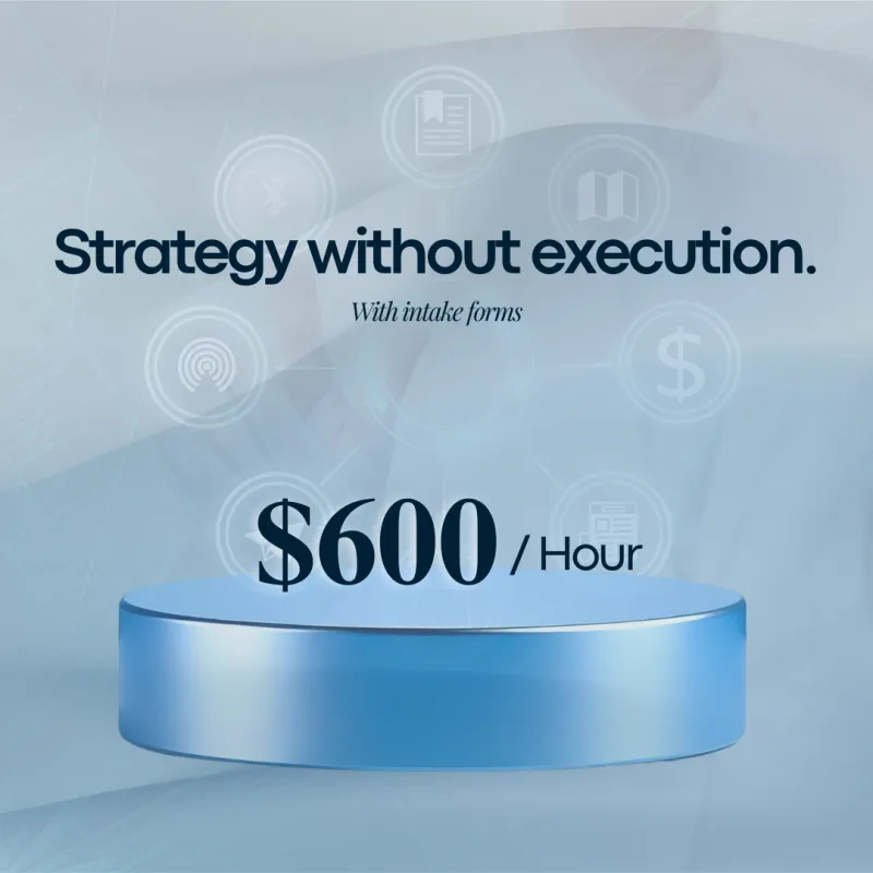 Strategy without execution (With intake forms)