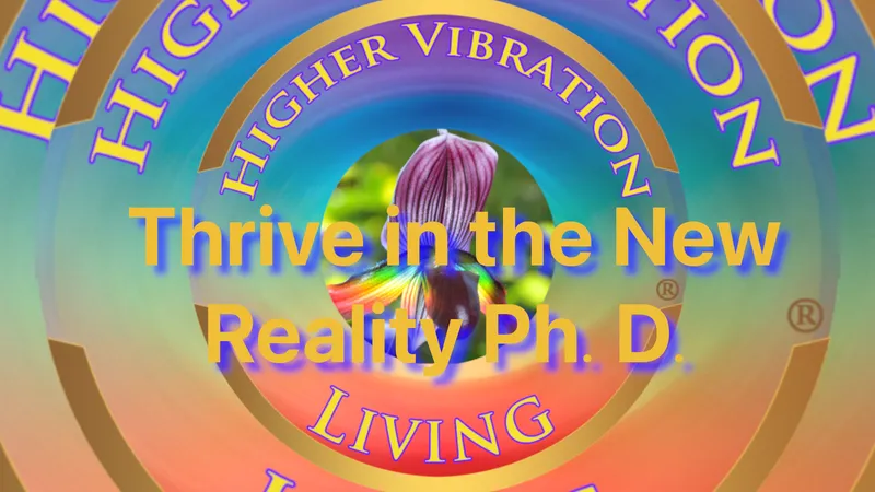 Thrive In the New Reality Ph.D.