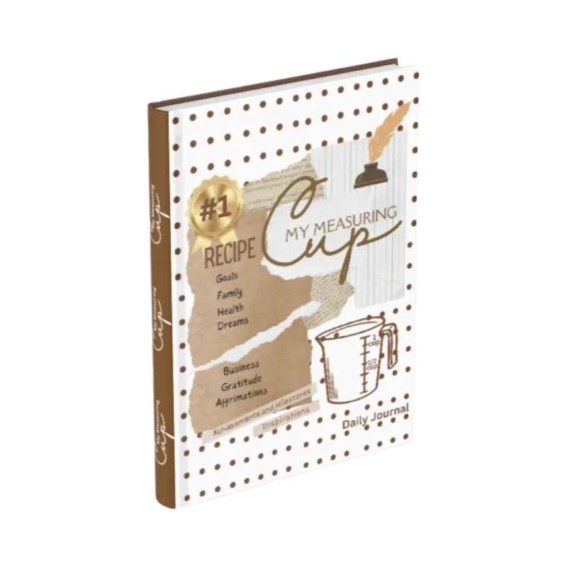 My Measuring Cup / Daily Journal