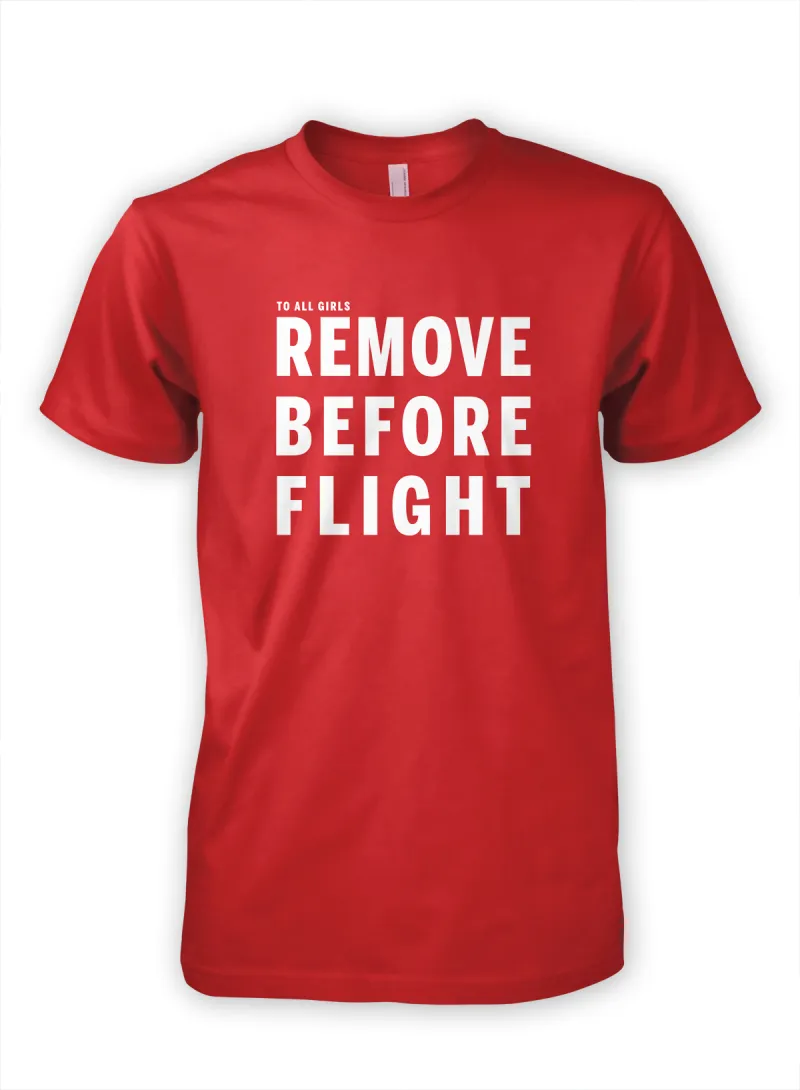 Remove Before Flight – Aviation T-Shirt for Men & Women