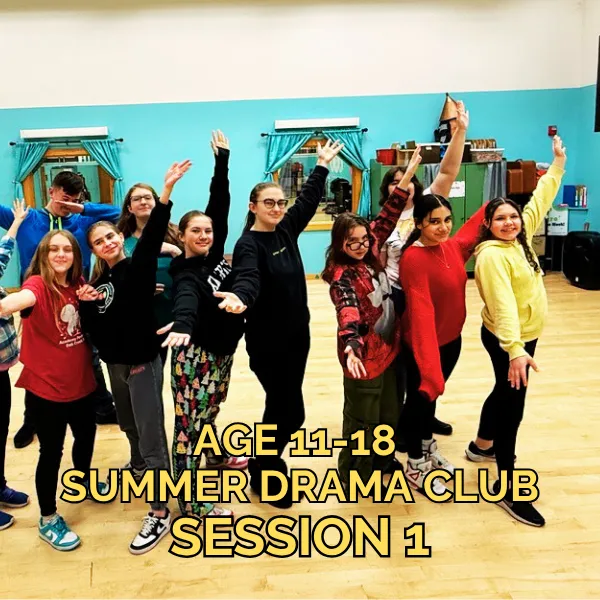 Age 11-18 Summer Drama Club: Thursdays 3:30-4:30pm - Session 1
