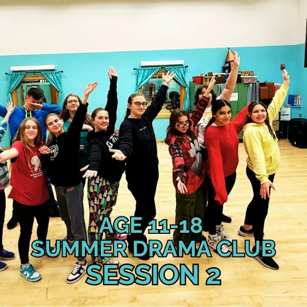 Age 11-18 Summer Drama Club: Thurs 3:30-4:30pm - Session 2 *(7/30-8/20) No class 8/13