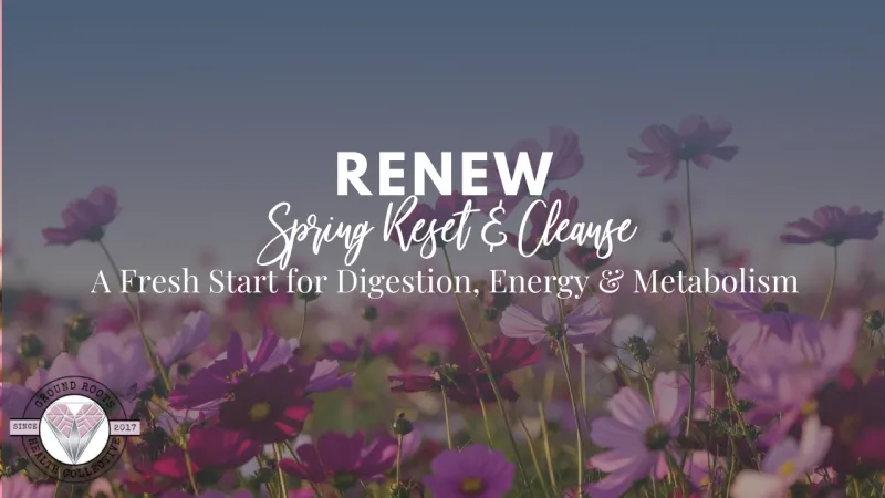RENEW Spring Reset & Cleanse