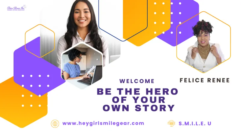 Be The  Hero In Your Own Story