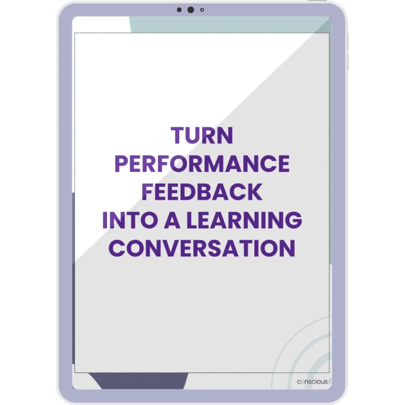 Turn Performance Feedback Into a Learning Conversation