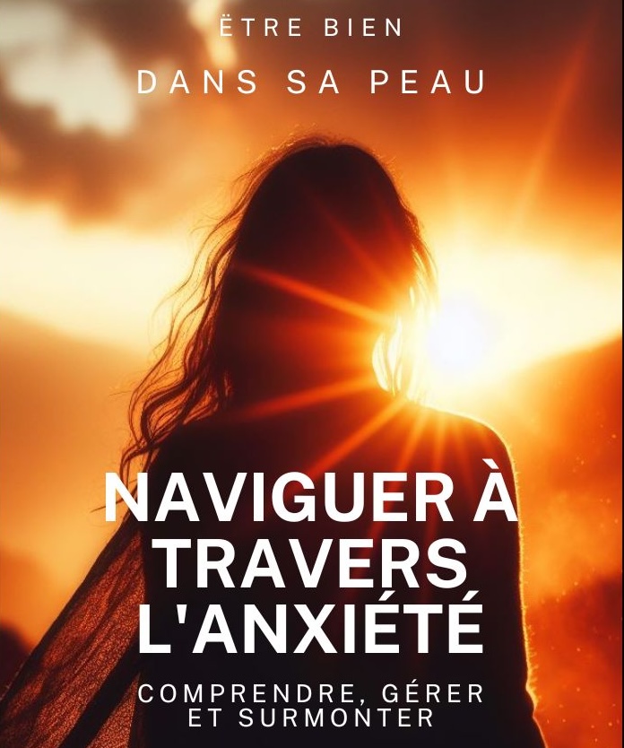 Naviguer à travers l'anxiété