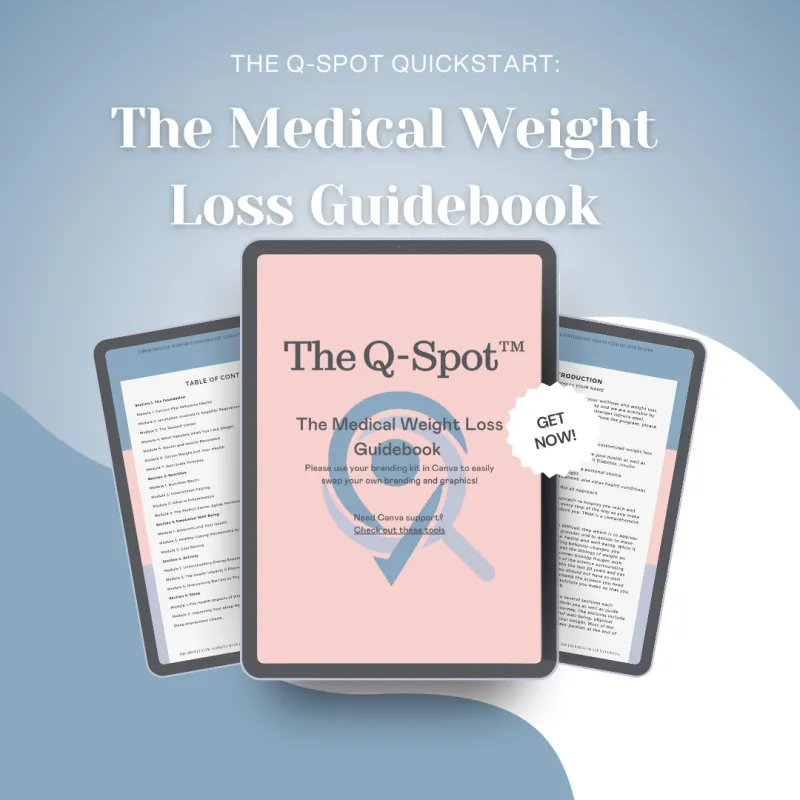 The Q Spot Quickstart: The Medical Weight Loss Guidebook 