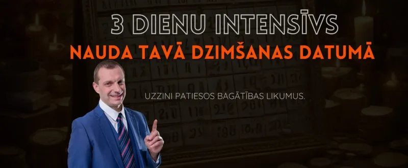 3 dienu intensīvs | Nauda Tavā dzimšanas datumā