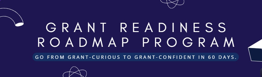 Grant Readiness Roadmap Program