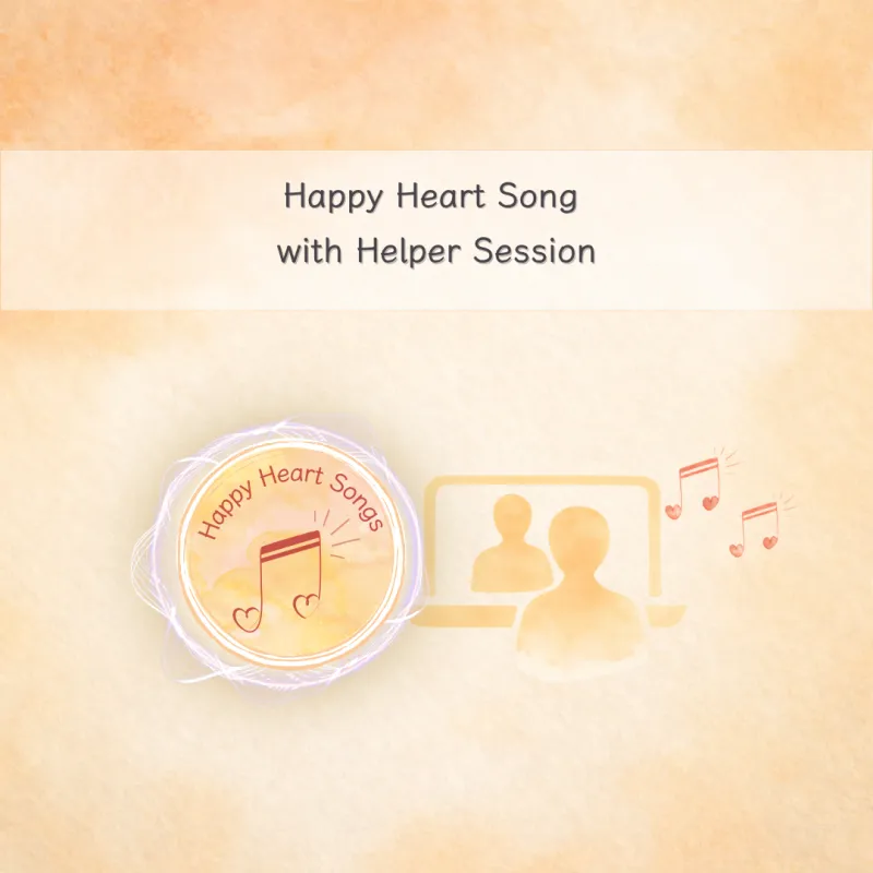 Happy Heart Song with Helper Session