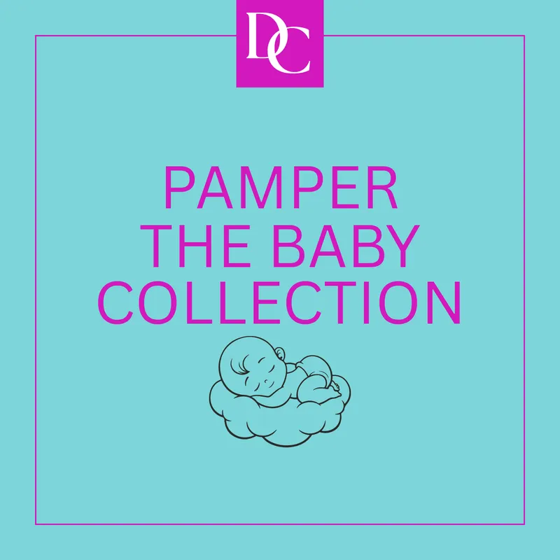 Pamper the Baby Collection