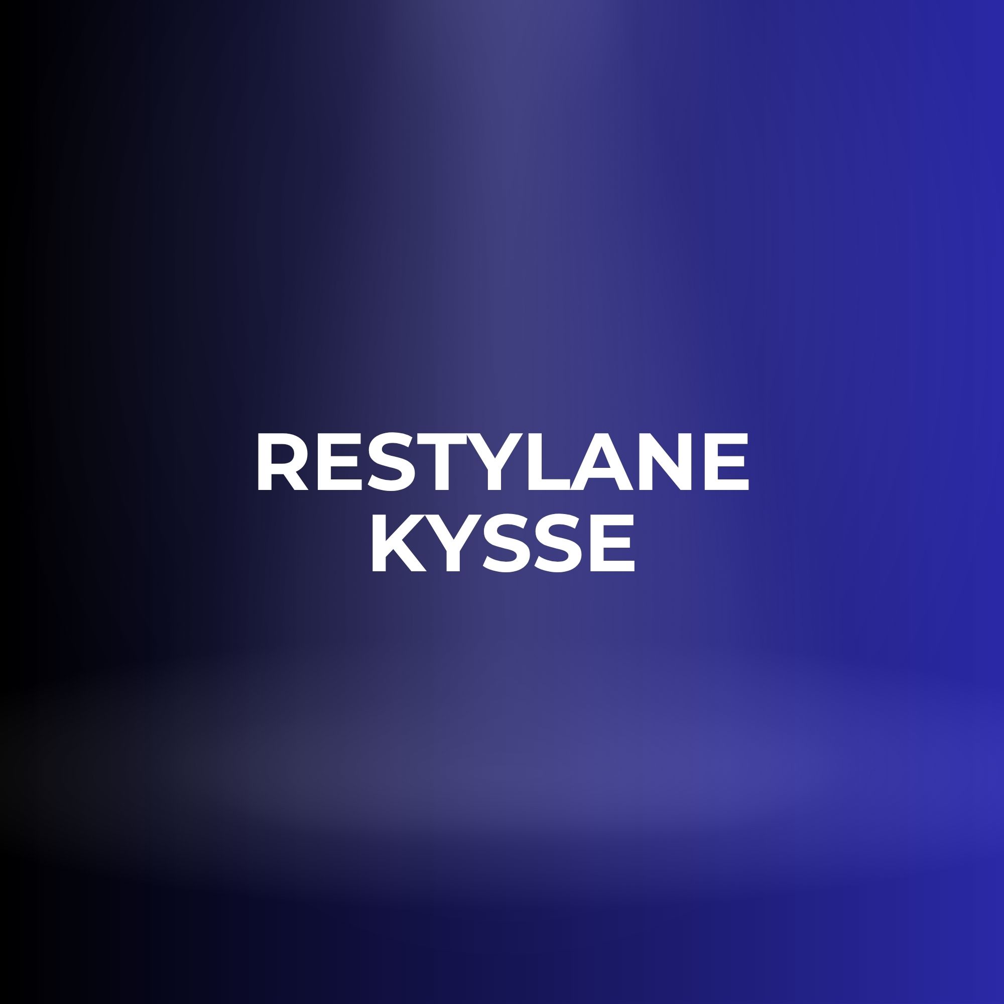 Restylane Kysse