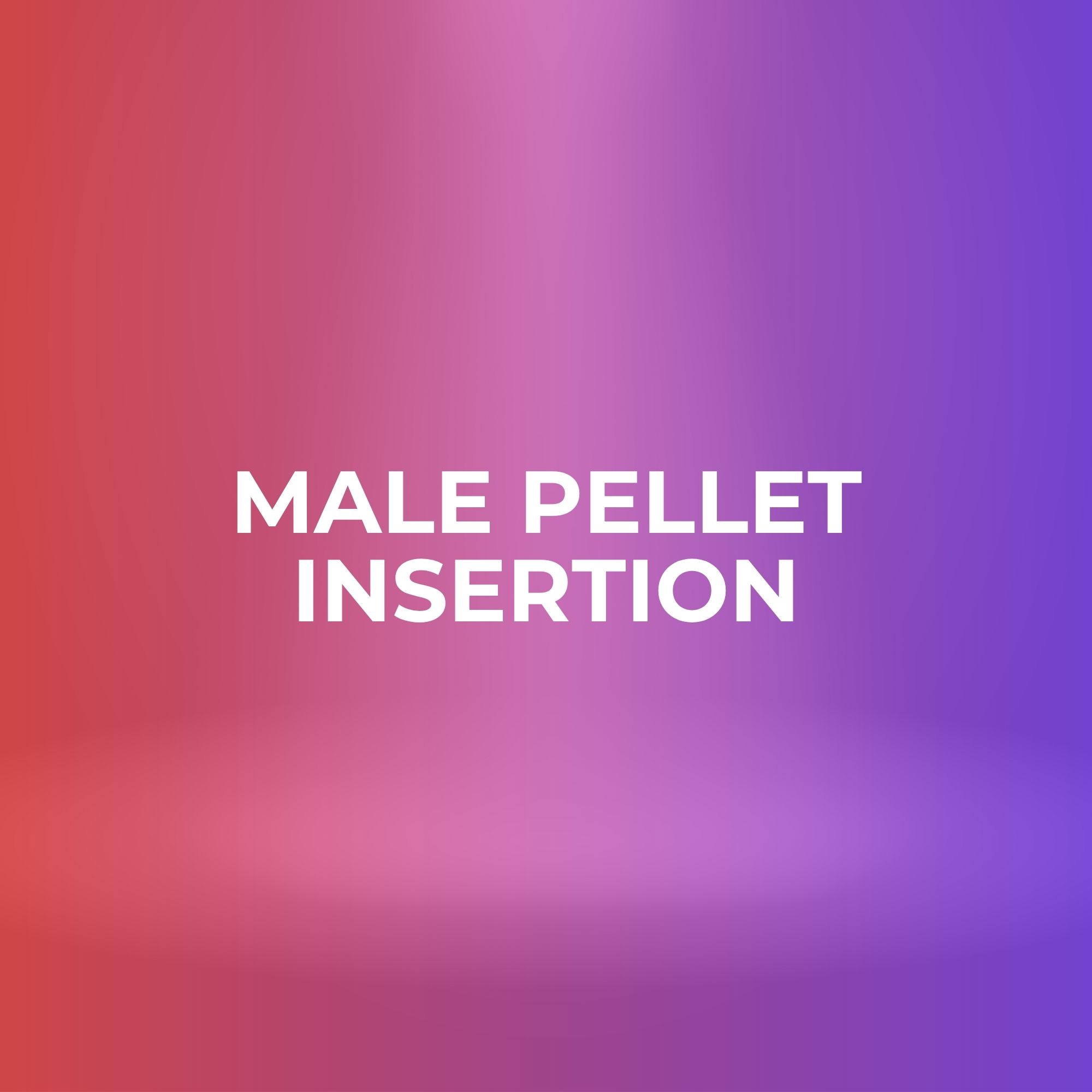 Male Pellet Insertion