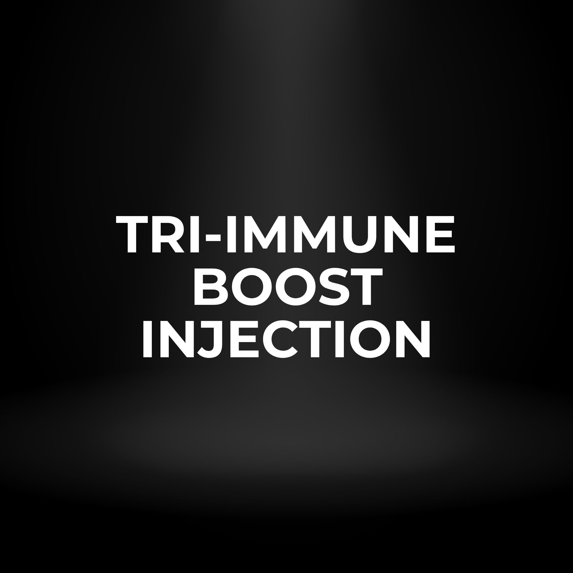 Tri-Immune Boost Injection