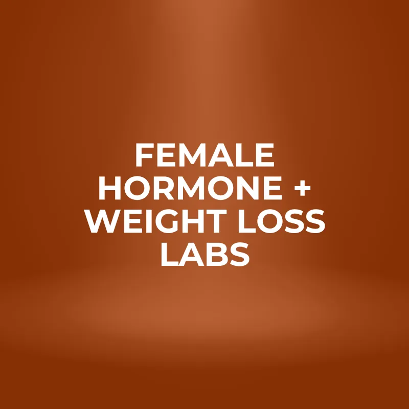 Female Hormone + Weight Loss Labs