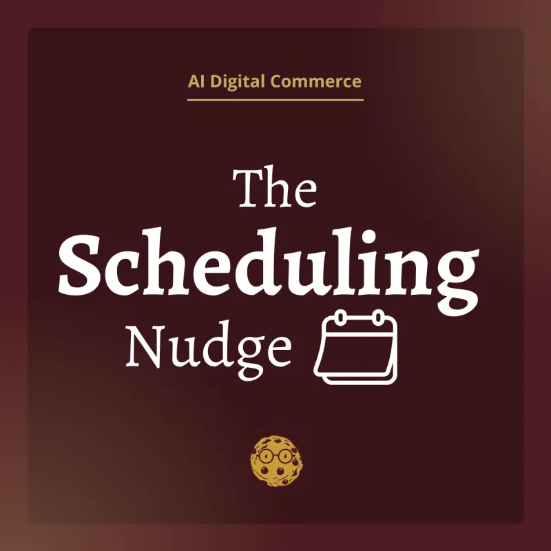The Scheduling Nudge 