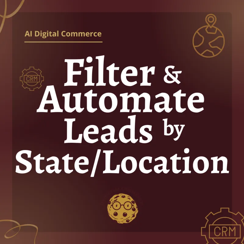 Filter & Automate Leads by State/Location