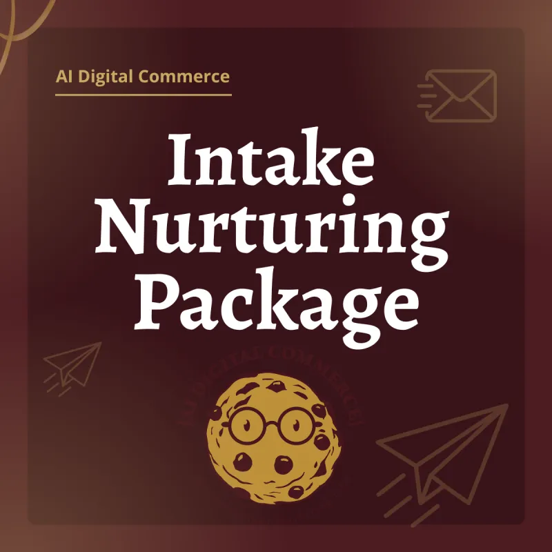 Intake Nurture Package  (Email + SMS)