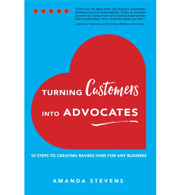 Turning Customers into Advocates