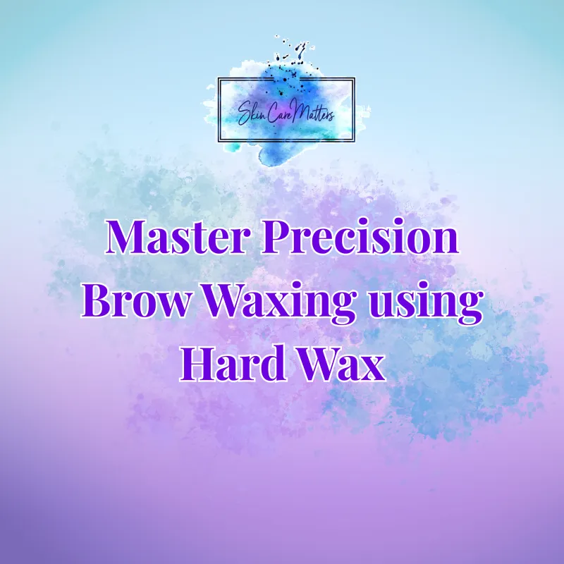 Master Precision Brow Waxing using Hard Wax