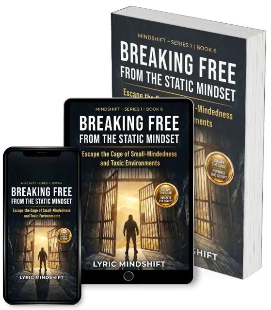 6) Breaking Free from the Static Mindset