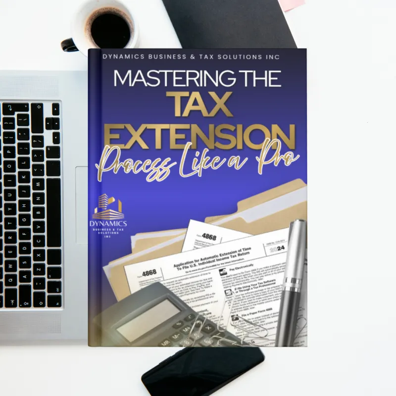 Mastering The Tax Extension Process Like A Pro