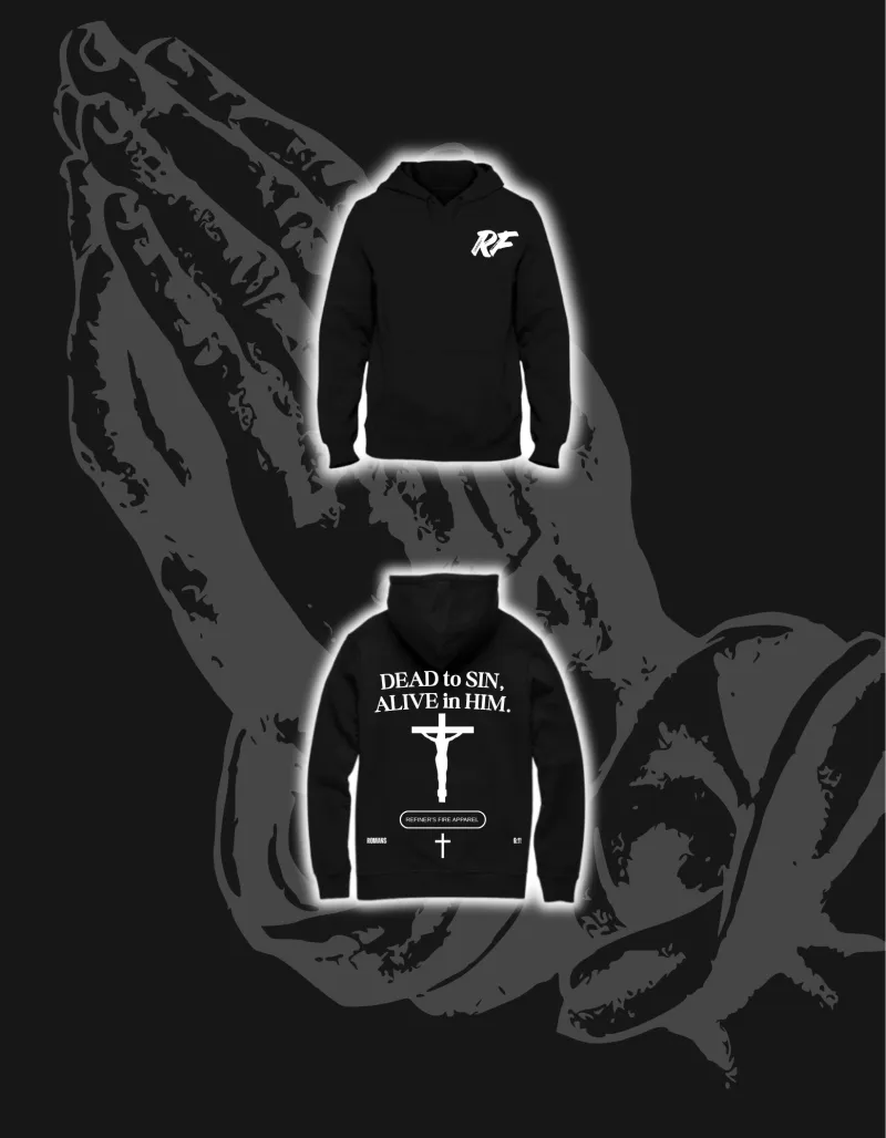 Dead to SIn, Alive in Him Hoodie