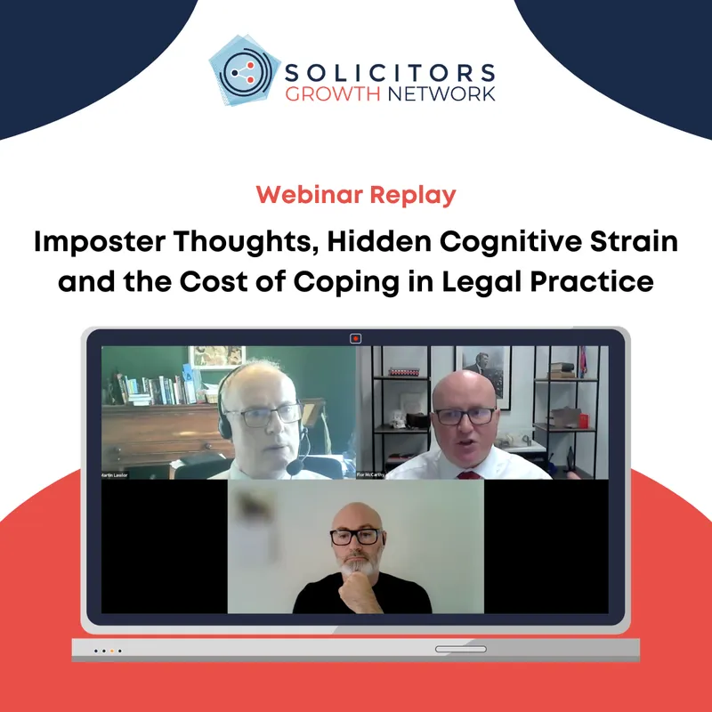 Imposter Thoughts, Hidden Cognitive Strain and the Cost of Coping in Legal Practice