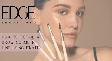 How to Retail a Brow Cosmetic Line using B’KATE LIVE REPLAY Course